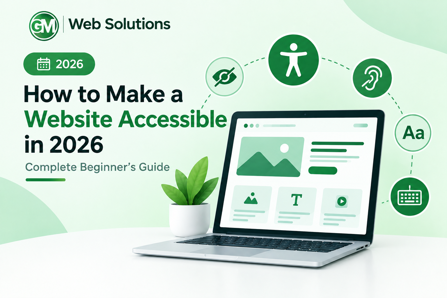 Website accessible in 2026 beginner’s guide showing an accessible website on a laptop with accessibility icons.
